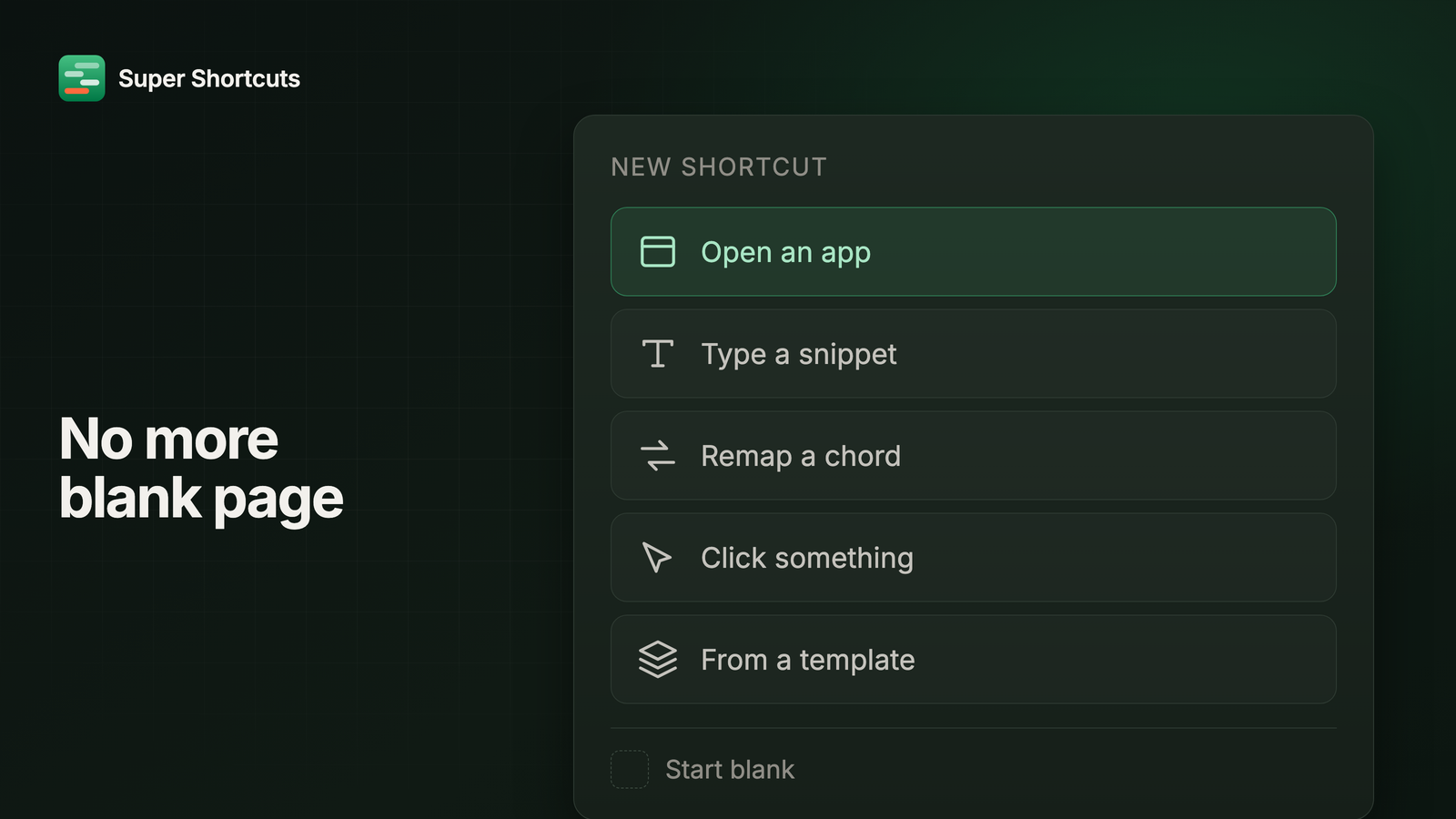 The New Shortcut panel listing five ways to start - open an app, type a snippet, remap a chord, click something, from a template - with the first one highlighted, above a greyed-out Start blank row.